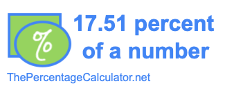 How to find 17.51 percent of a number