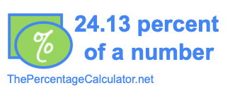How to find 24.13 percent of a number