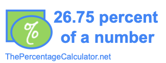 How to find 26.75 percent of a number
