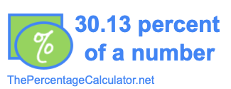 How to find 30.13 percent of a number