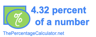How to find 4.32 percent of a number
