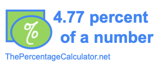 How to find 4.77 percent of a number
