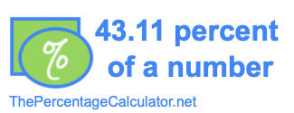 How to find 43.11 percent of a number