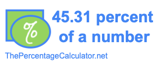 How to find 45.31 percent of a number