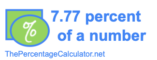 How to find 7.77 percent of a number