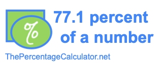 How to find 77.1 percent of a number
