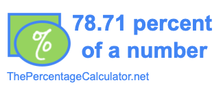 How to find 78.71 percent of a number