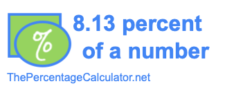 How to find 8.13 percent of a number