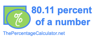 How to find 80.11 percent of a number