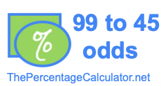 99 to 45 odds