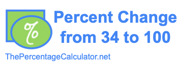 Percent change from 34 to 100
