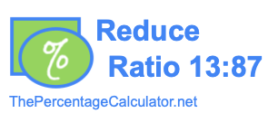 Reduce Ratio 13:87