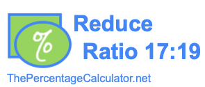Reduce Ratio 17:19
