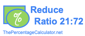 Reduce Ratio 21:72