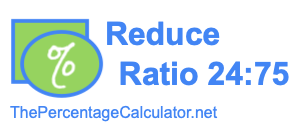 Reduce Ratio 24:75