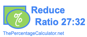 Reduce Ratio 27:32