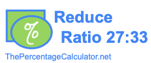 Reduce Ratio 27:33