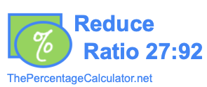Reduce Ratio 27:92