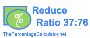 Reduce Ratio 37:76
