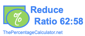 Reduce Ratio 62:58
