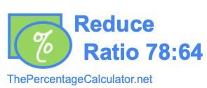 Reduce Ratio 78:64