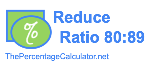 Reduce Ratio 80:89