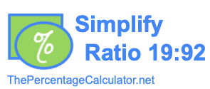 Simplify Ratio 19:92