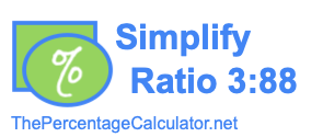Simplify Ratio 3:88