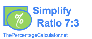 Simplify Ratio 7:3