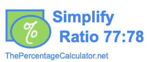 Simplify Ratio 77:78