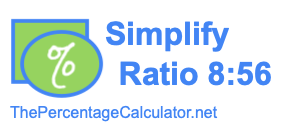 Simplify Ratio 8:56