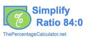 Simplify Ratio 84:0