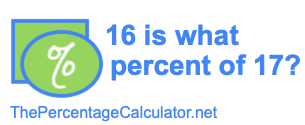 16 is what percent of 17?