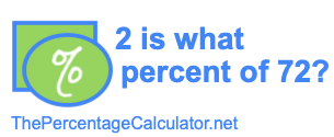 2 is what percent of 72?