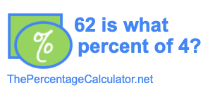 62 is what percent of 4?