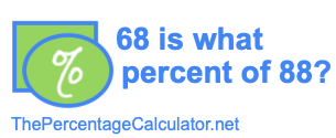 68 is what percent of 88?